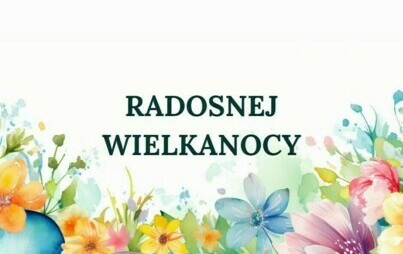 Zdjęcie do Radosnej Wielkanocy