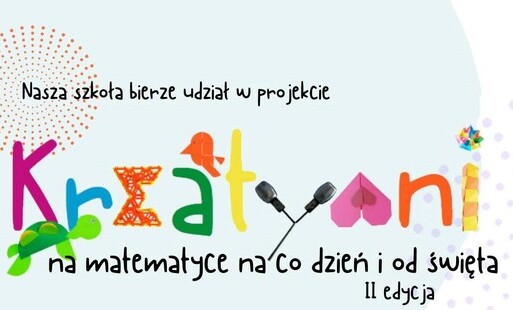 Zdjęcie do Podsumowanie projektu "Kreatywni na matematyce..."